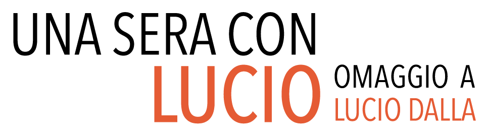 Una sera con Lucio, omaggio a Lucio Dalla